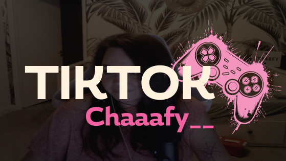 TIKTOK CHAAAFY